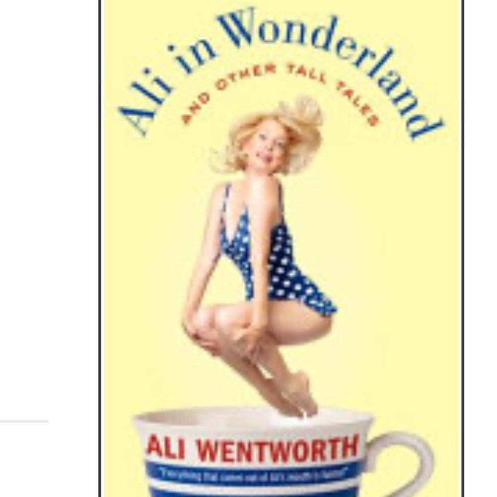 4/$30 Bundle; Novel: “Ali In Wonderland” by Ali Wentworth